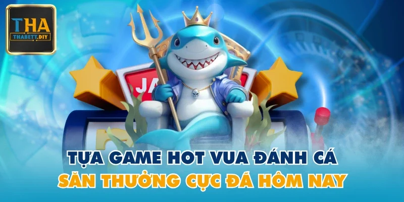 Vua Đánh Cá
