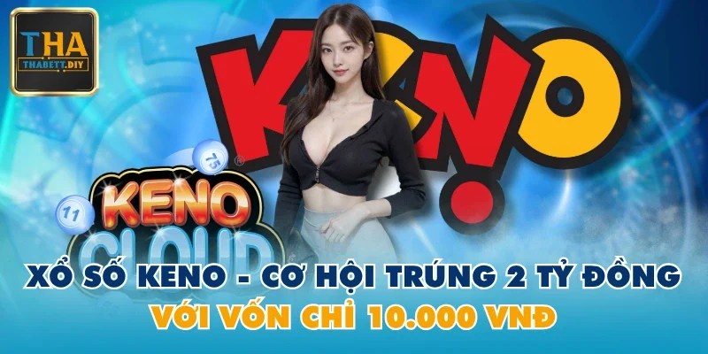 Xổ Số Keno
